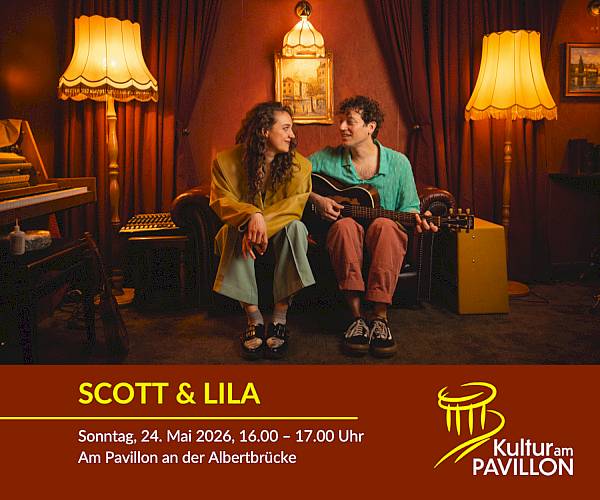 Scott & Lila am 24. Mai bei Kultur am Pavillon