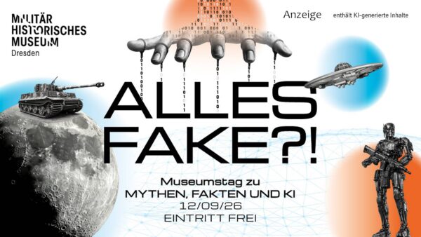 Alles Fake?! Grafik KI-unterstützt, Militärhistorisches Museum